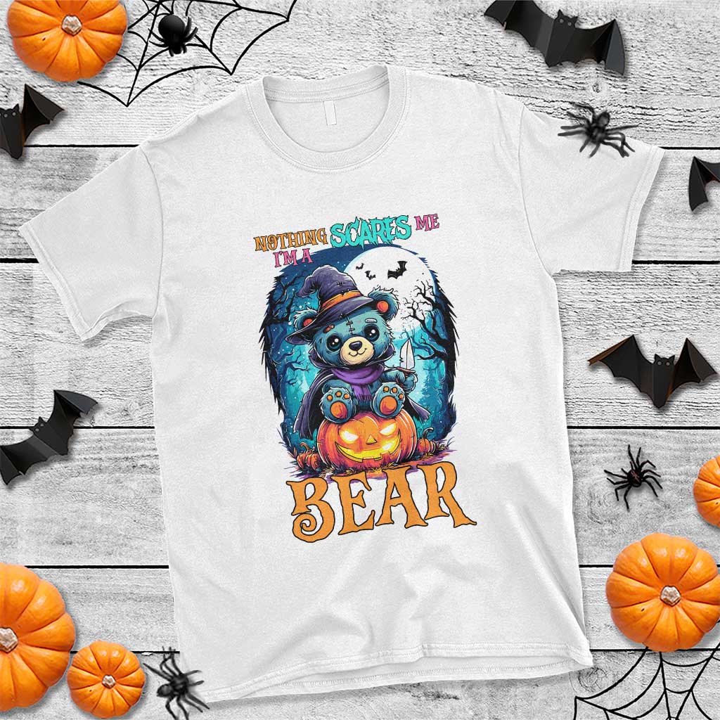 Halloween Killer Witch Teddy Bear T Shirt Nothing Scares Me - Wonder Print Shop