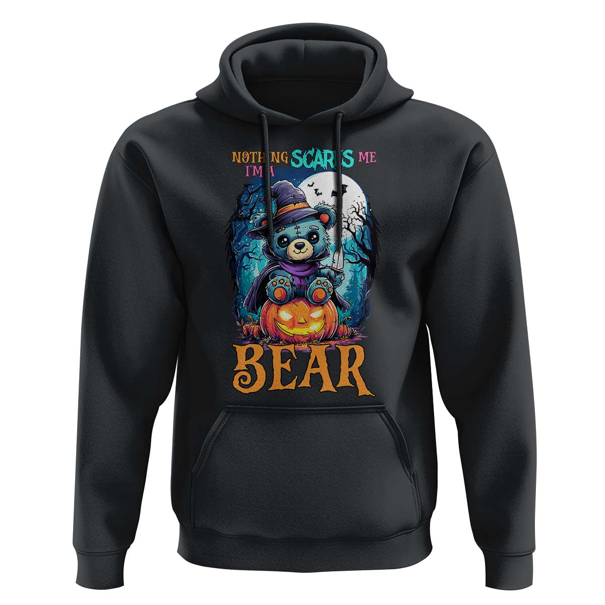 Halloween Killer Witch Teddy Bear Hoodie Nothing Scares Me - Wonder Print Shop