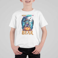 Halloween Killer Witch Teddy Bear T Shirt For Kid Nothing Scares Me - Wonder Print Shop