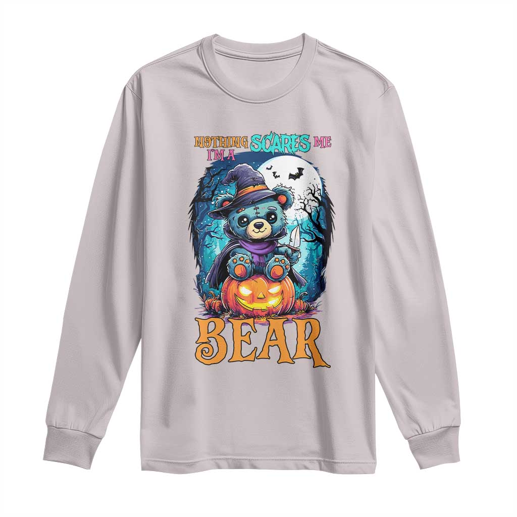 Halloween Killer Witch Teddy Bear Long Sleeve Shirt Nothing Scares Me - Wonder Print Shop