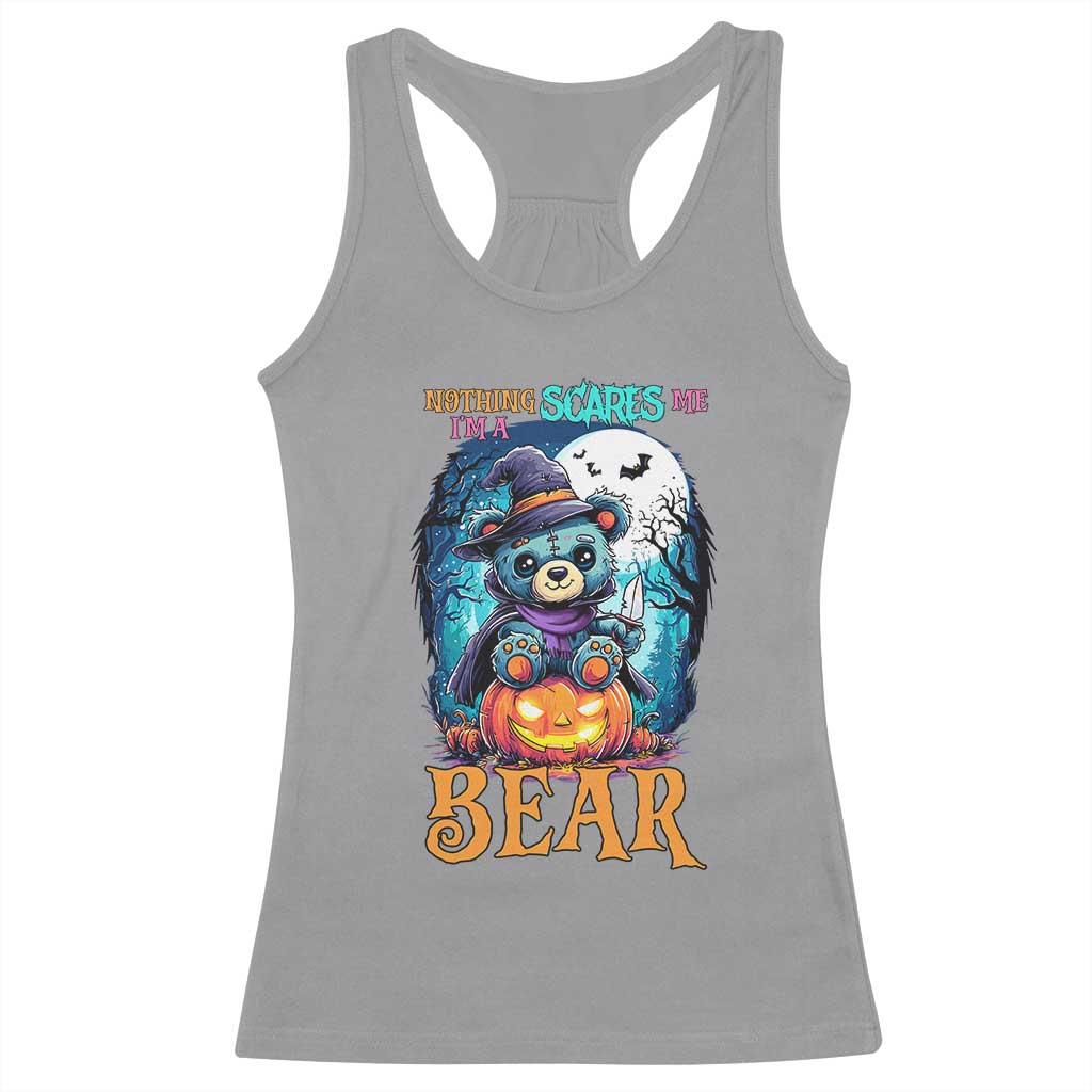 Halloween Killer Witch Teddy Bear Racerback Tank Top Nothing Scares Me - Wonder Print Shop
