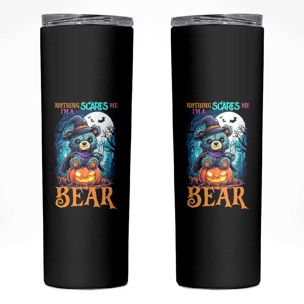 Halloween Killer Witch Teddy Bear Skinny Tumbler Nothing Scares Me