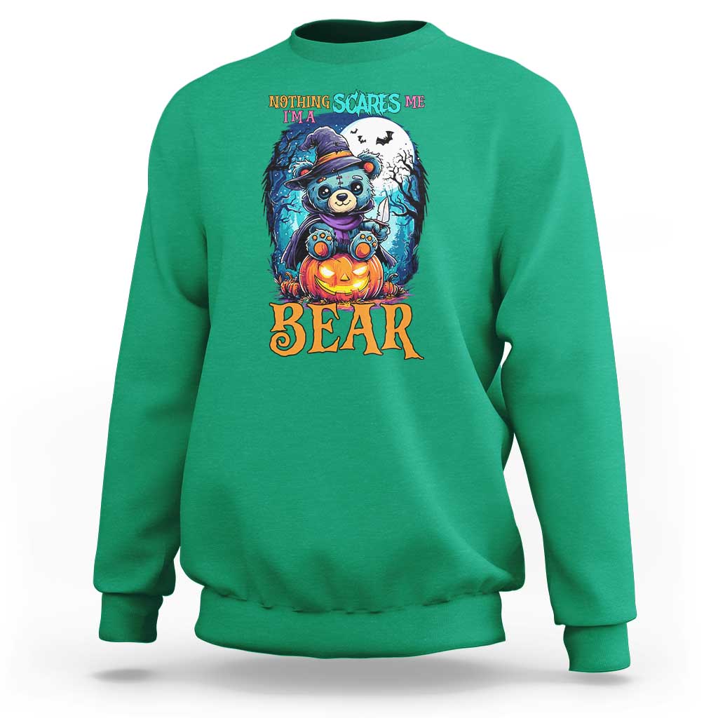 Halloween Killer Witch Teddy Bear Sweatshirt Nothing Scares Me - Wonder Print Shop