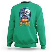 Halloween Killer Witch Teddy Bear Sweatshirt Nothing Scares Me - Wonder Print Shop
