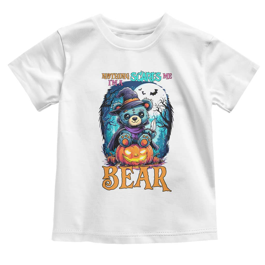 Halloween Killer Witch Teddy Bear Toddler T Shirt Nothing Scares Me - Wonder Print Shop