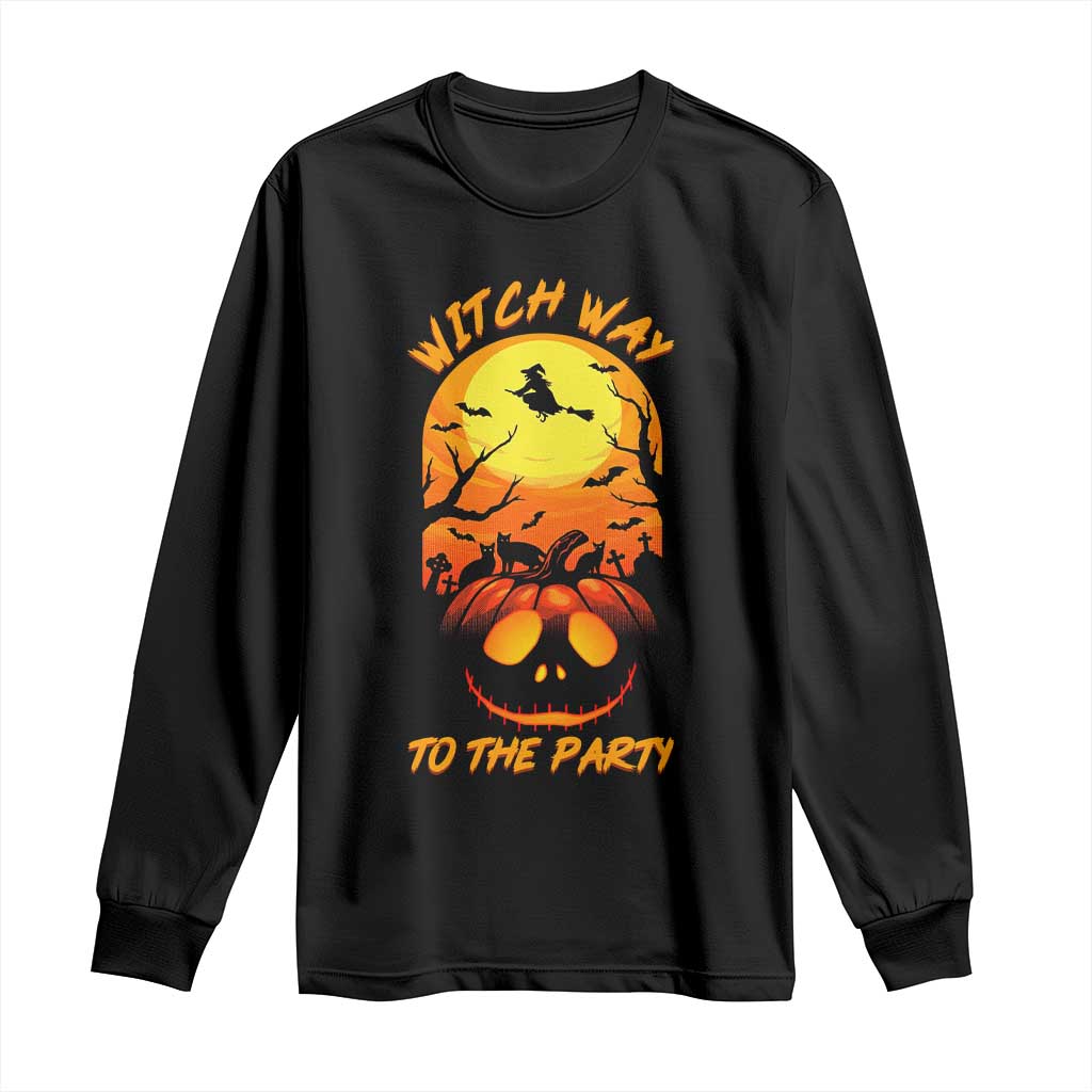 Halloween Witch Way To The Party Long Sleeve Shirt Black Cat Pumpkin - Wonder Print Shop