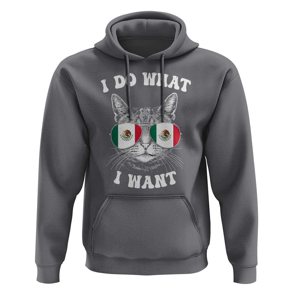 Mexican Cat Hoodie I Do What I Want Mexico Flag Sunglasses Funny - Wonder Print Shop