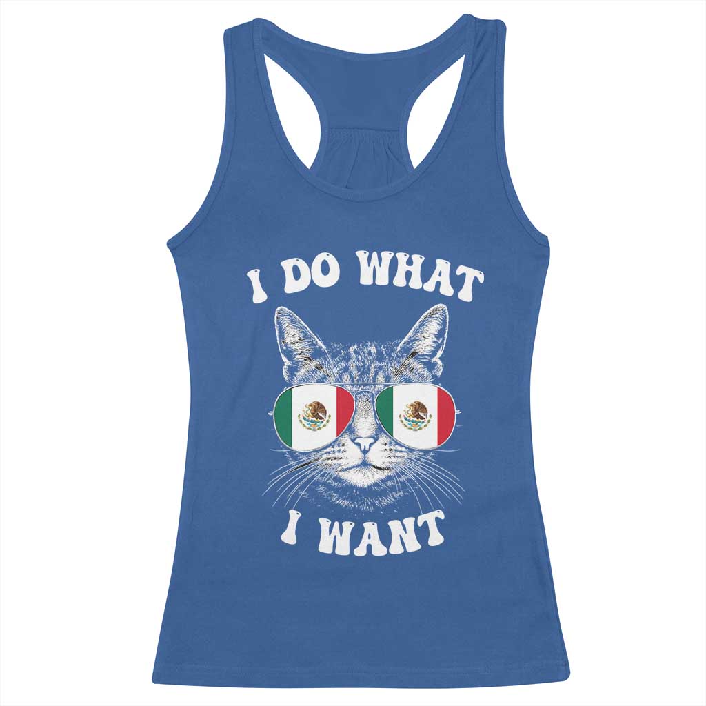 Mexican Cat Racerback Tank Top I Do What I Want Mexico Flag Sunglasses Funny - Wonder Print Shop