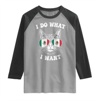 Mexican Cat Raglan Shirt I Do What I Want Mexico Flag Sunglasses Funny - Wonder Print Shop