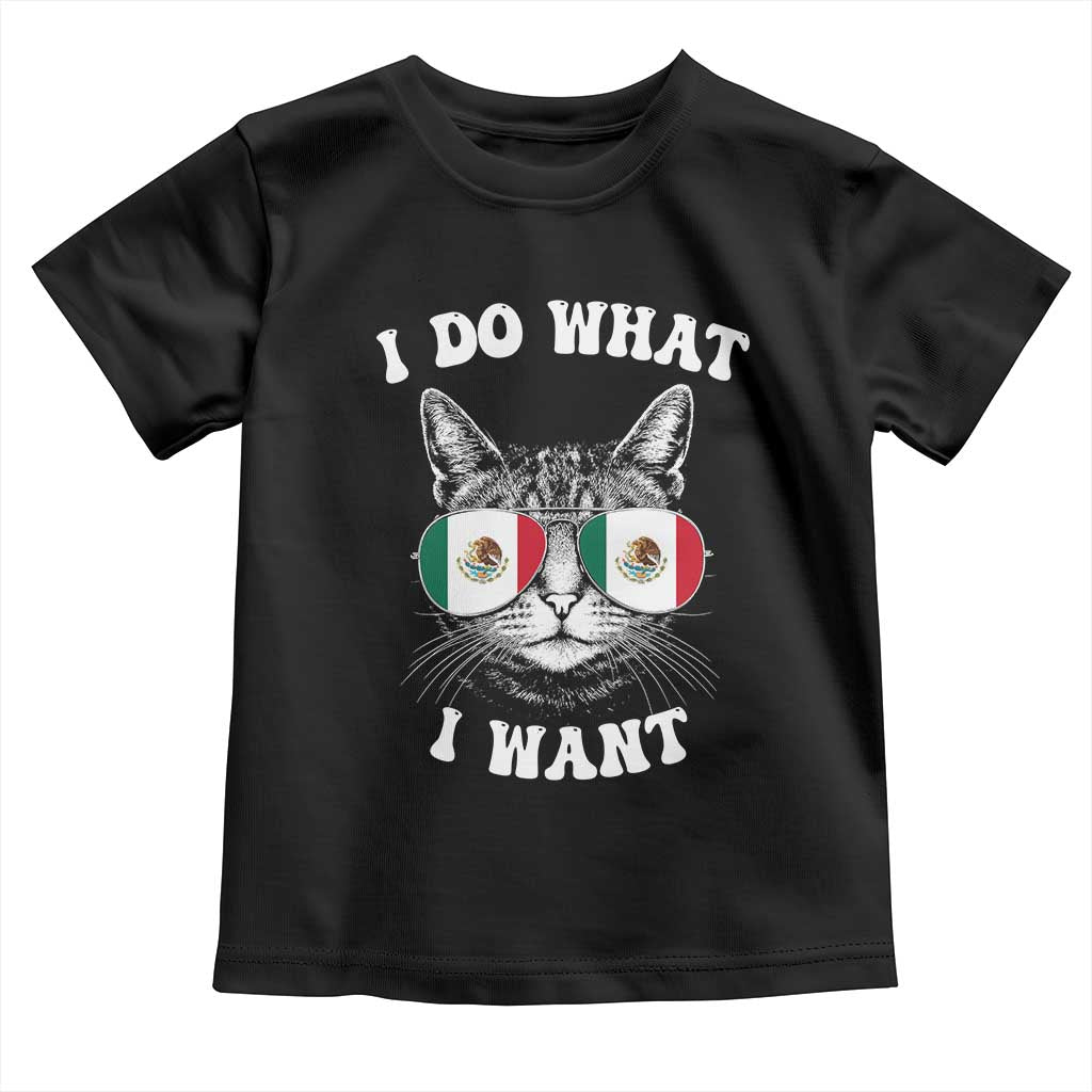 Mexican Cat Toddler T Shirt I Do What I Want Mexico Flag Sunglasses Funny - Wonder Print Shop
