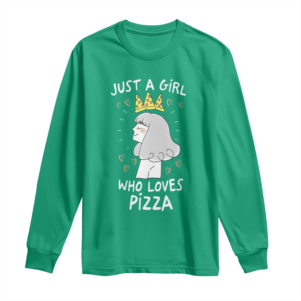 Just A Girl Who Loves Pizza Long Sleeve Shirt Cute Queen Pizza Crown - Wonder Print Shop