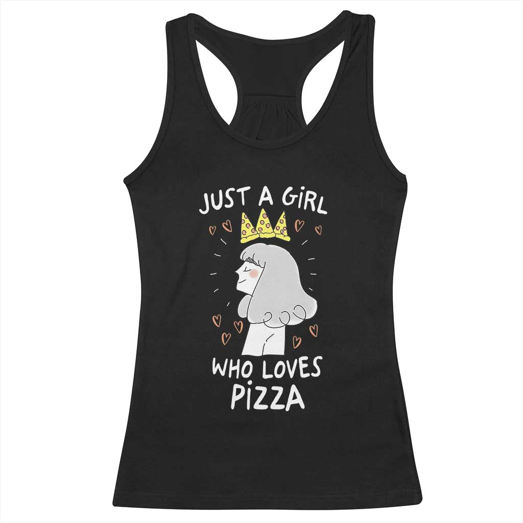 Just A Girl Who Loves Pizza Racerback Tank Top Cute Queen Pizza Crown - Wonder Print Shop
