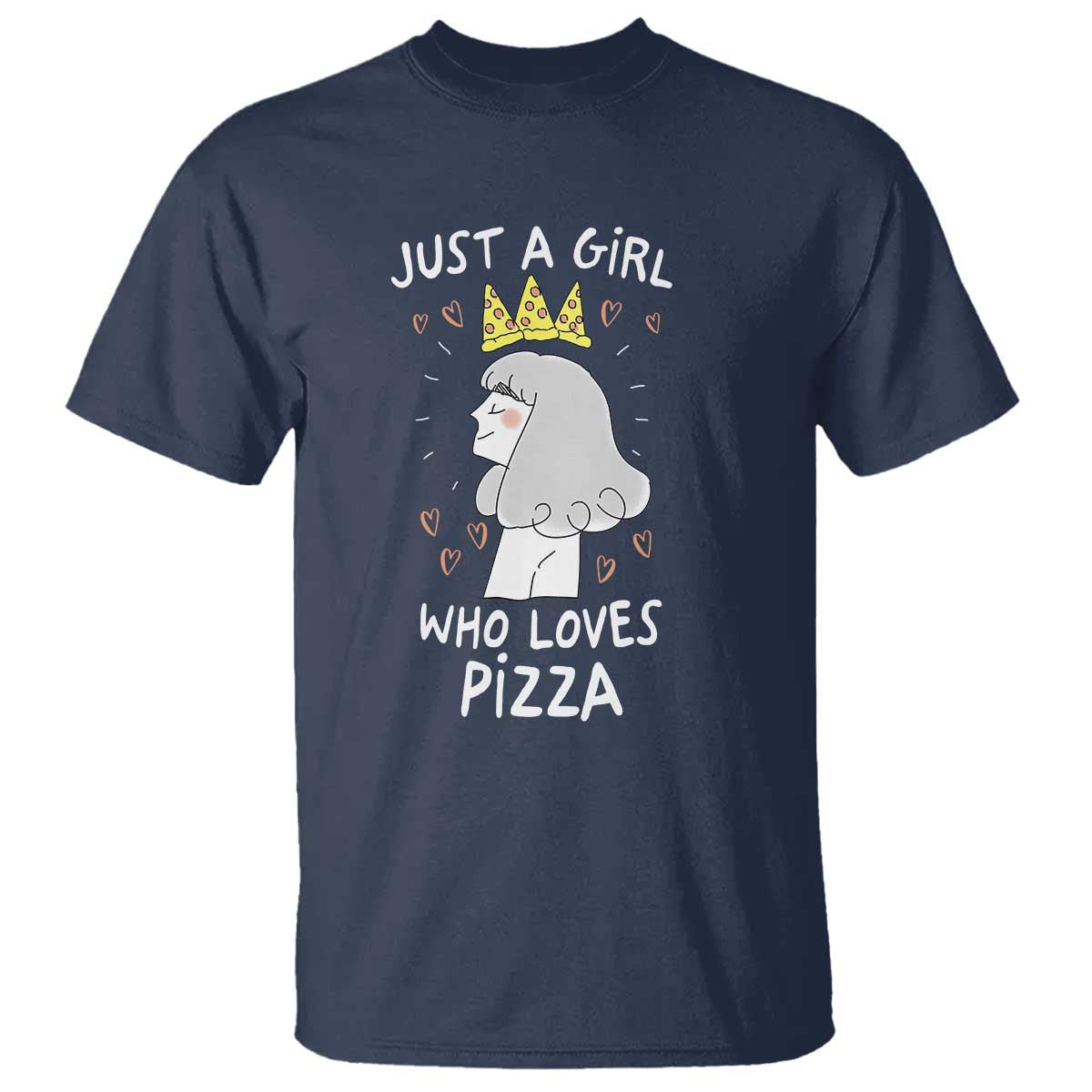 Just A Girl Who Loves Pizza T Shirt Cute Queen Pizza Crown - Wonder Print Shop