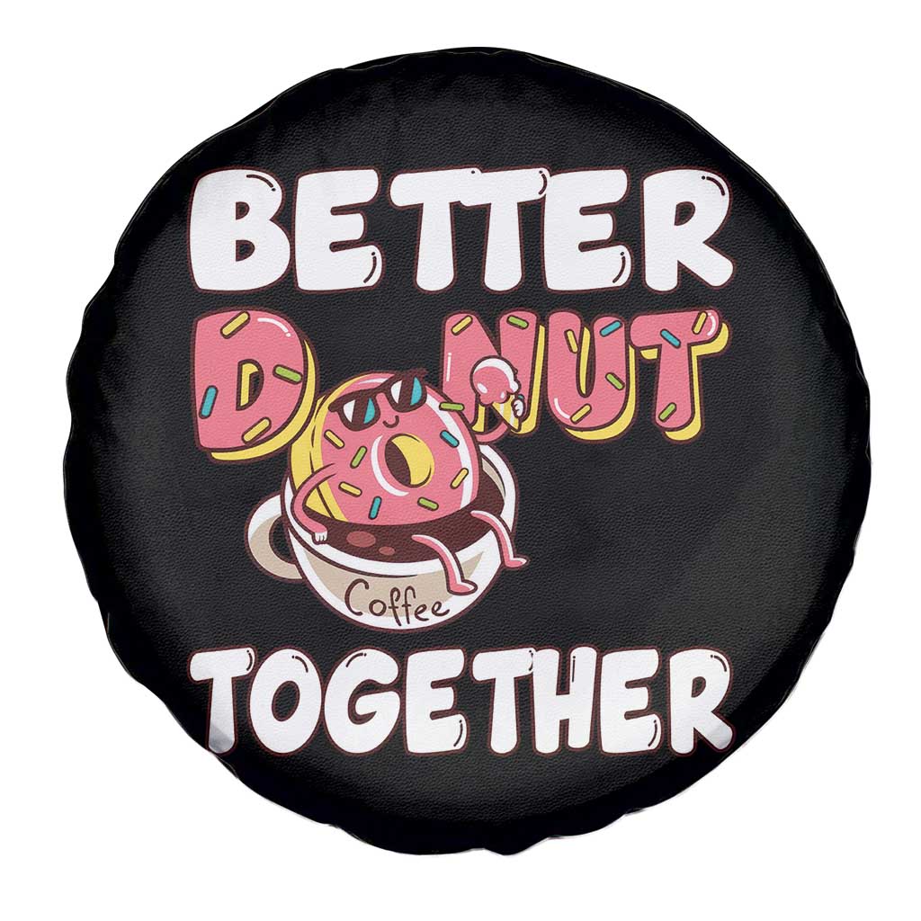 Donut Coffee Better Together Spare Tire Cover Cute Sweet Dessert Valentine - Wonder Print Shop