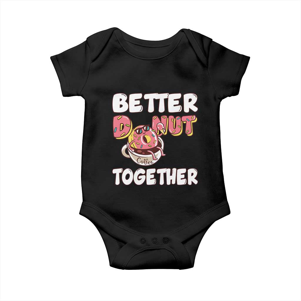Donut Coffee Better Together Baby Onesie Cute Sweet Dessert Valentine - Wonder Print Shop