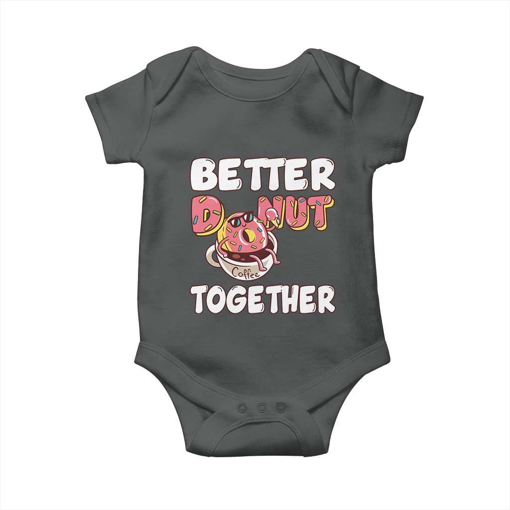 Donut Coffee Better Together Baby Onesie Cute Sweet Dessert Valentine - Wonder Print Shop
