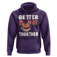 Donut Coffee Better Together Hoodie Cute Sweet Dessert Valentine - Wonder Print Shop