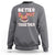 Donut Coffee Better Together Sweatshirt Cute Sweet Dessert Valentine - Wonder Print Shop