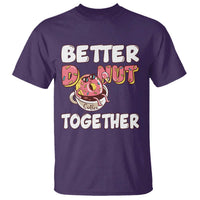 Donut Coffee Better Together T Shirt Cute Sweet Dessert Valentine - Wonder Print Shop