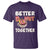 Donut Coffee Better Together T Shirt Cute Sweet Dessert Valentine - Wonder Print Shop