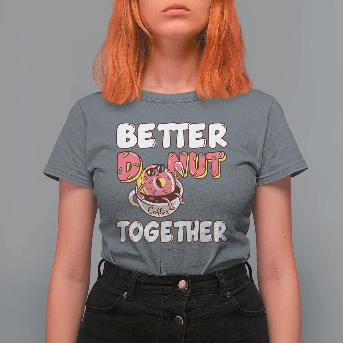Donut Coffee Better Together T Shirt For Women Cute Sweet Dessert Valentine - Wonder Print Shop