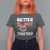 Donut Coffee Better Together T Shirt For Women Cute Sweet Dessert Valentine - Wonder Print Shop