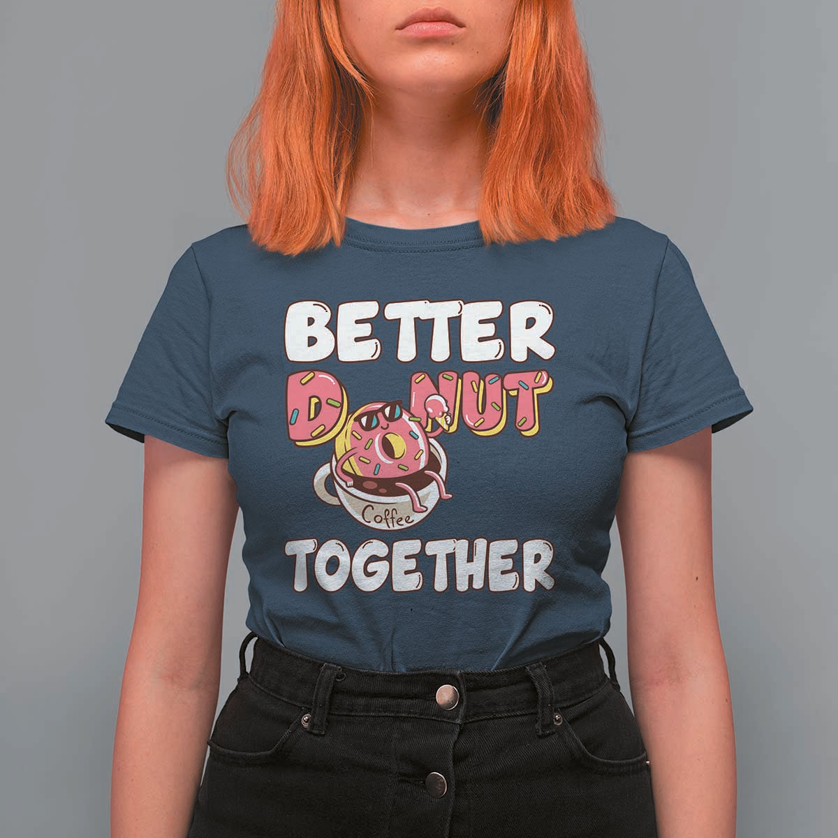 Donut Coffee Better Together T Shirt For Women Cute Sweet Dessert Valentine - Wonder Print Shop