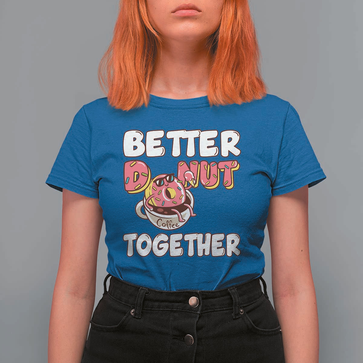Donut Coffee Better Together T Shirt For Women Cute Sweet Dessert Valentine - Wonder Print Shop
