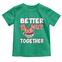 Donut Coffee Better Together Toddler T Shirt Cute Sweet Dessert Valentine - Wonder Print Shop