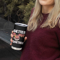 Donut Coffee Better Together Tumbler Cup Cute Sweet Dessert Valentine