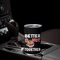 Donut Coffee Better Together Tumbler Cup Cute Sweet Dessert Valentine