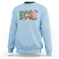 Early Childhood Special Education Teacher Sweatshirt ECSE Life