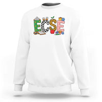 Early Childhood Special Education Teacher Sweatshirt ECSE Life