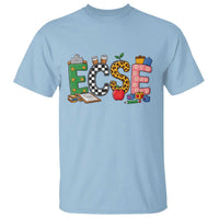 Early Childhood Special Education Teacher T Shirt ECSE Life