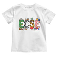 Early Childhood Special Education Teacher Toddler T Shirt ECSE Life