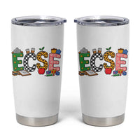 Early Childhood Special Education Teacher Tumbler Cup ECSE Life