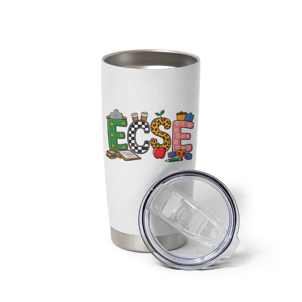 Early Childhood Special Education Teacher Tumbler Cup ECSE Life