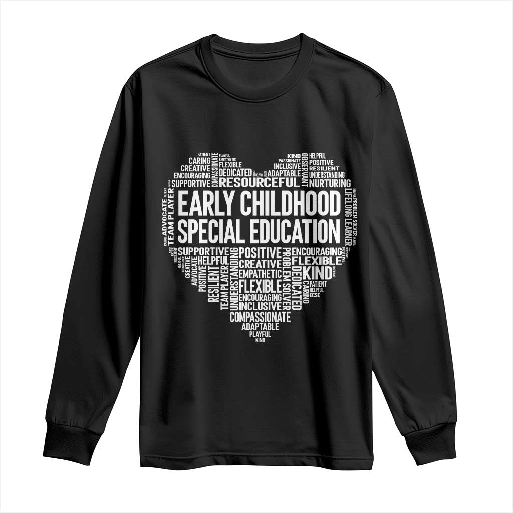 Early Childhood Special Education Teacher Long Sleeve Shirt Caring Compassionate Kindness