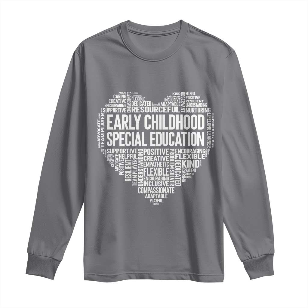 Early Childhood Special Education Teacher Long Sleeve Shirt Caring Compassionate Kindness