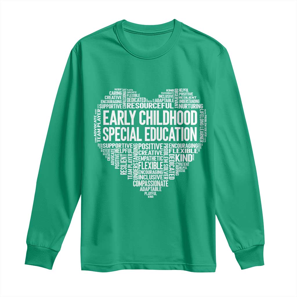 Early Childhood Special Education Teacher Long Sleeve Shirt Caring Compassionate Kindness