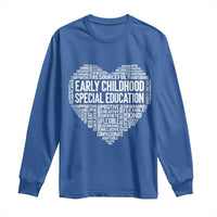 Early Childhood Special Education Teacher Long Sleeve Shirt Caring Compassionate Kindness