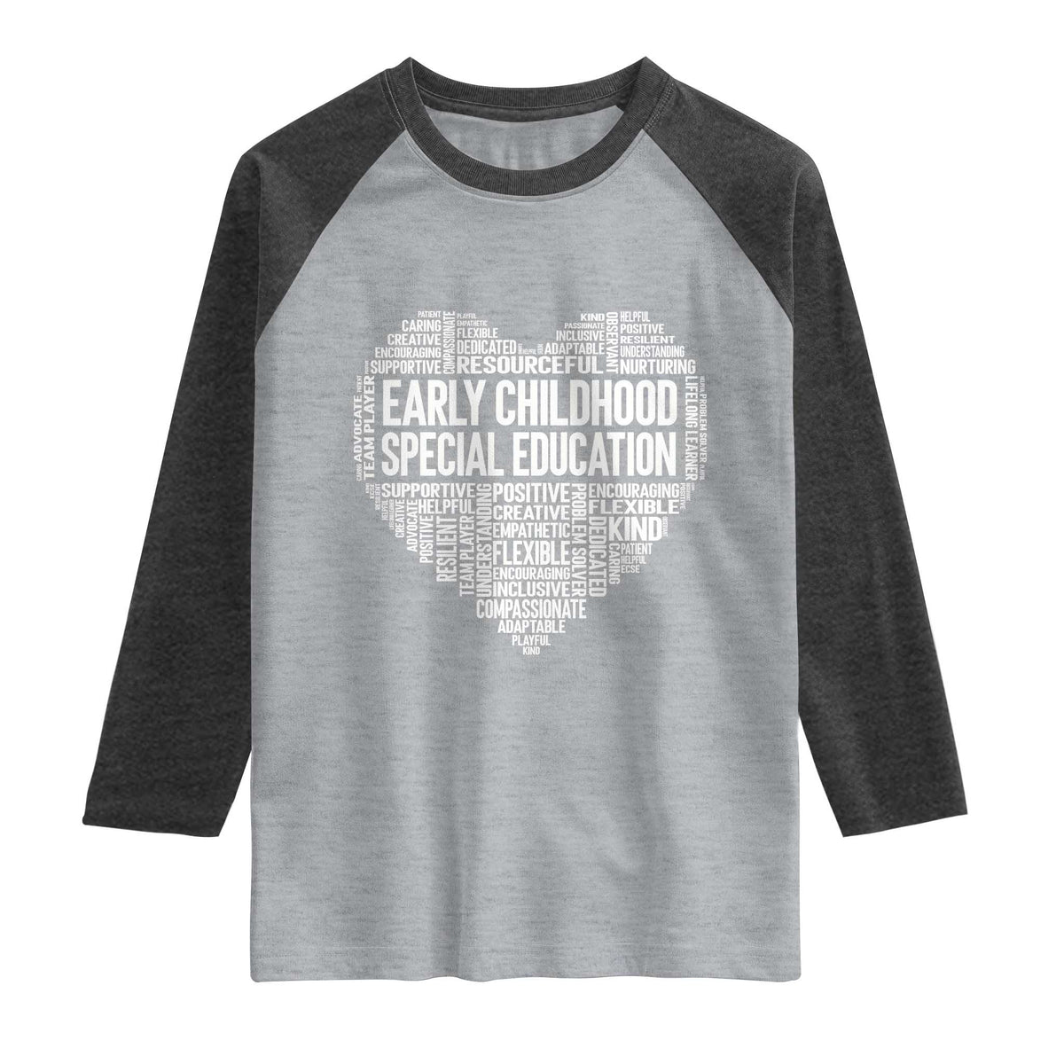 Early Childhood Special Education Teacher Raglan Shirt Caring Compassionate Kindness