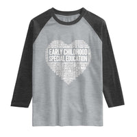 Early Childhood Special Education Teacher Raglan Shirt Caring Compassionate Kindness
