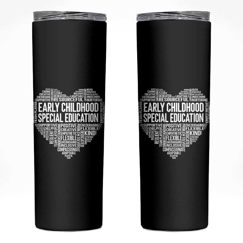 Early Childhood Special Education Teacher Skinny Tumbler Caring Compassionate Kindness