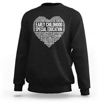 Early Childhood Special Education Teacher Sweatshirt Caring Compassionate Kindness