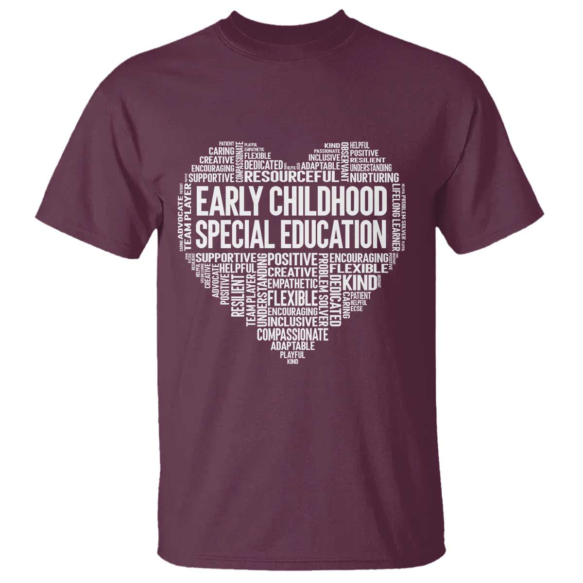Early Childhood Special Education Teacher T Shirt Caring Compassionate Kindness