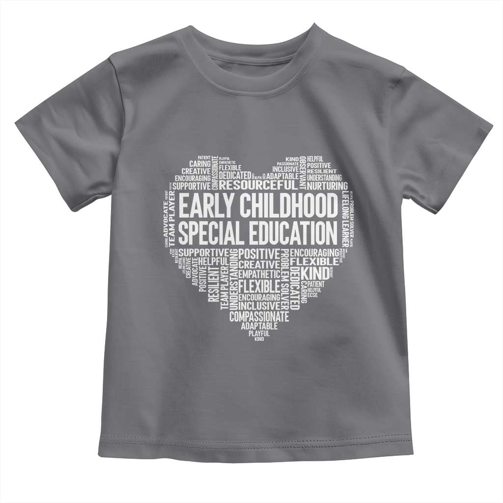 Early Childhood Special Education Teacher Toddler T Shirt Caring Compassionate Kindness