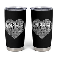 Early Childhood Special Education Teacher Tumbler Cup Caring Compassionate Kindness
