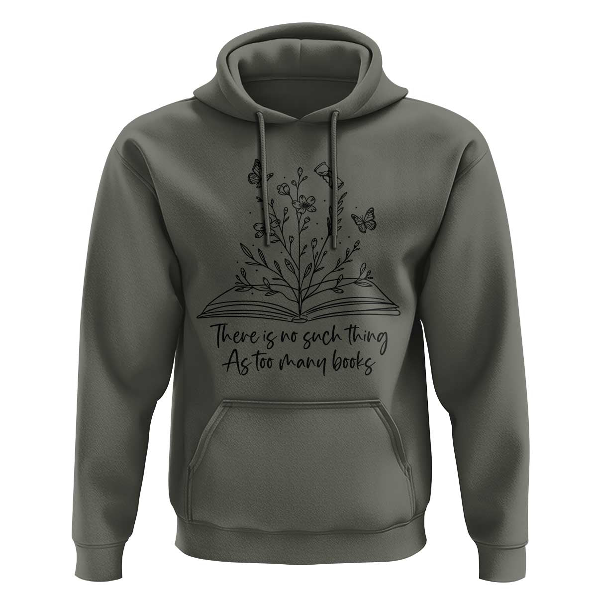 Floral Bookworm Reader Hoodie There Is No Such Thing As Too Many Books