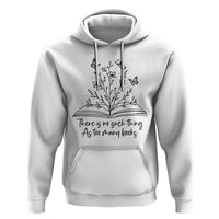 Floral Bookworm Reader Hoodie There Is No Such Thing As Too Many Books